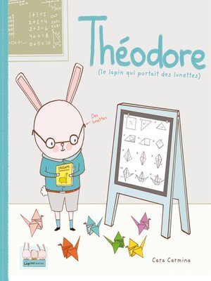 cover image of Théodore (le lapin qui portait des lunettes)